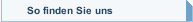 So finden Sie uns